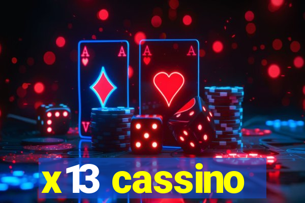 x13 cassino